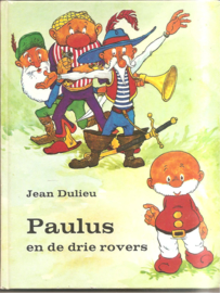 Paulus de Boskabouter: Paulus en de drie rovers