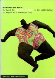 Saint Phalle, Niki de: Die Geburt der Nanas
