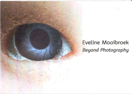 Mooibroek, Eveline: Beyond Photography