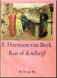 Harmsen van Beek, F.: Kus of ik schrijf