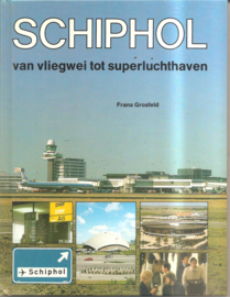 Grosfeld, Frank: Schiphol