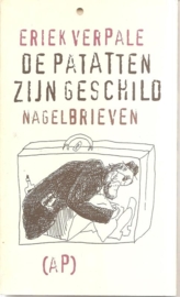 Verpale, Eriek: "De patatten zijn geschild"