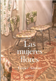 Adorno, Eunice: Las mujeres flores / The flower women