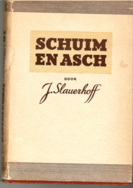 Slauerhoff, J.: Schuim en Asch