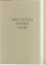 Praas, Jan (samenstelling): Multatuli onder vuur