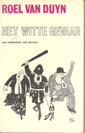 Duyn, Roel van: Het witte gevaar