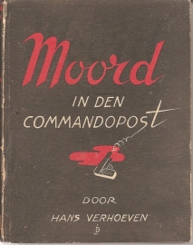 Verhoeven, Hans: "Moord in den Commandopost".