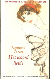 Carver, Raymond: Het woord liefde