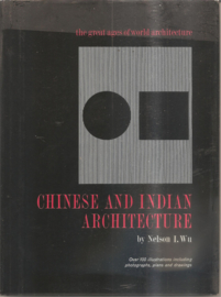 Wu, Nelson I.: Chinese and Indian Architecture