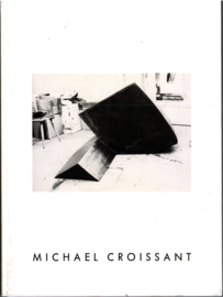 Croissant, Michael: Plastiken Zeichnungen Collagen