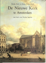 Beek, Marijke en Kurpershoek, Ernest: "De Nieuwe Kerk te Amsterdam". (gereserveerd)