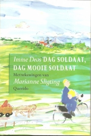 Dros, Imme: "Dag soldaat, dag mooie soldaat".