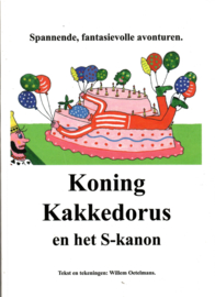Oetelmans, Willem: Koning Kakkedorus en het S-kanon