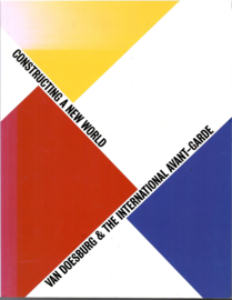 doesburg, The van: Van Doesburg & the international avant-garde