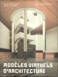 Ojeda, Oscar: "Modèles Virtuels d' Architecture".