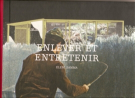 Kamma, Eleni: "Enlever et entretenir".