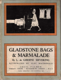 Giberne Sieveking, L. de; Gladstone Bags & Marmelade