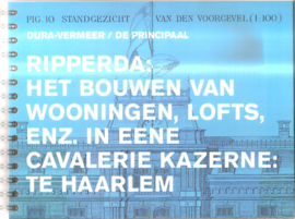 Ripperda: het bouwen van wooningen, lofts, enz. in eene cavalerie kazerne: te Haarlem