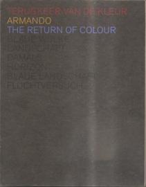 Armando: Terugkeer van de kleur / The return of colour (gesigneerd!)