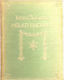 Soeroto, Noto: Melati knoppen