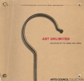 Art unlimited. Multiples of the 1960s and 1990s