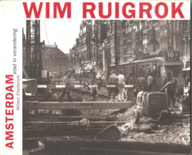 Ruigrok, Wim: Amsterdam stad in verandering
