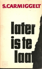 Later is te laat.
