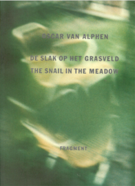 Alphen, Oscar van: De slak op het grasveld
