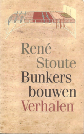 Stoute, René: Bunkers bouwen