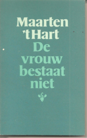 Hart, Maarten 't: De vrouw bestaat niet