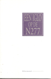 Oosterwijk, Cees: Een iglo op de N277