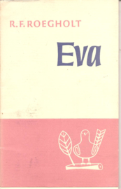 Roegholt, R.F.: Eva (met originele brief van de auteur )