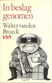 Broeck, Walter van den: In beslag genomen