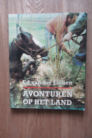 Elsken, Ed van der: Avonturen op het land