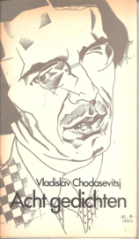 Chodasevitsj, Vladislav: Acht gedichten
