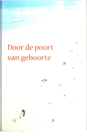 Kraalingen, Elleke van: Door de poort van geboorte