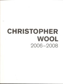 Wool, Christopher: "2006-2008" en "Porto-Köln".