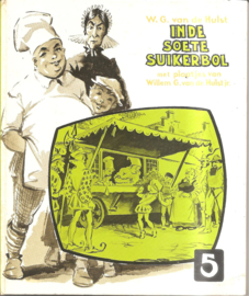 Hulst, W.G. van de: In de Soete Suikerbol 5