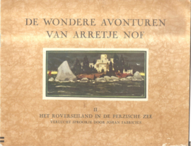 Arretje Nof, de wondere avonturen van, nr. II