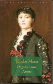Marai, Sandor: "De gravin van Parma". 