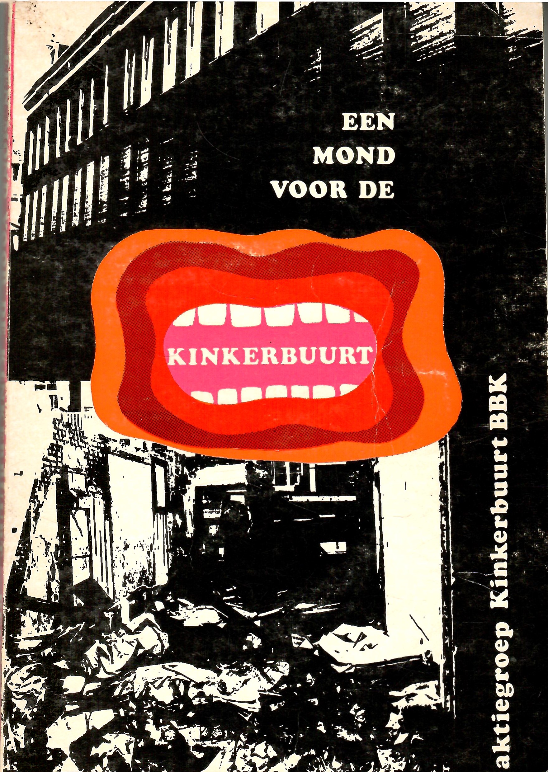 Aktiegroep Kinkerbuurt BBK: Een mond voor de Kinkerbuurt