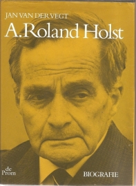 Vegt, Jan van der: A. Roland Holst