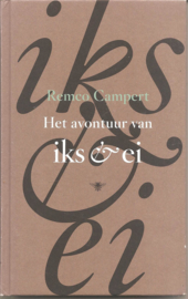 Campert, Remco: Het avontuur van iks & ei