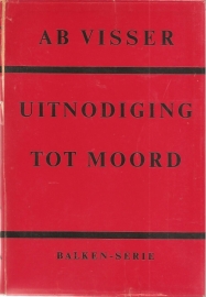 Visser, Ab: "Uitnodiging tot moord".