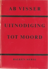 Visser, Ab: "Uitnodiging tot moord".