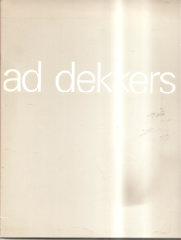 Catalogus Stedelijk Museum 689: Ad Dekkers