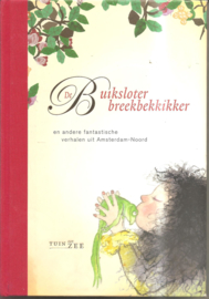 Wiltink, Nancy en Anna van Praag (redactie): De Buiksloter Breekbekkikker
