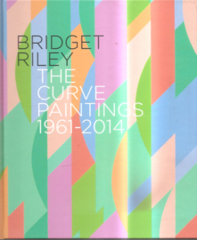 Riley, Bridget: The Curve Paintings 1961-2014