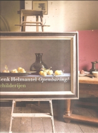 Helmantel; Henk: "Openbaring!"