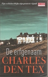 Tex, Charles den: "De erfgenaam"